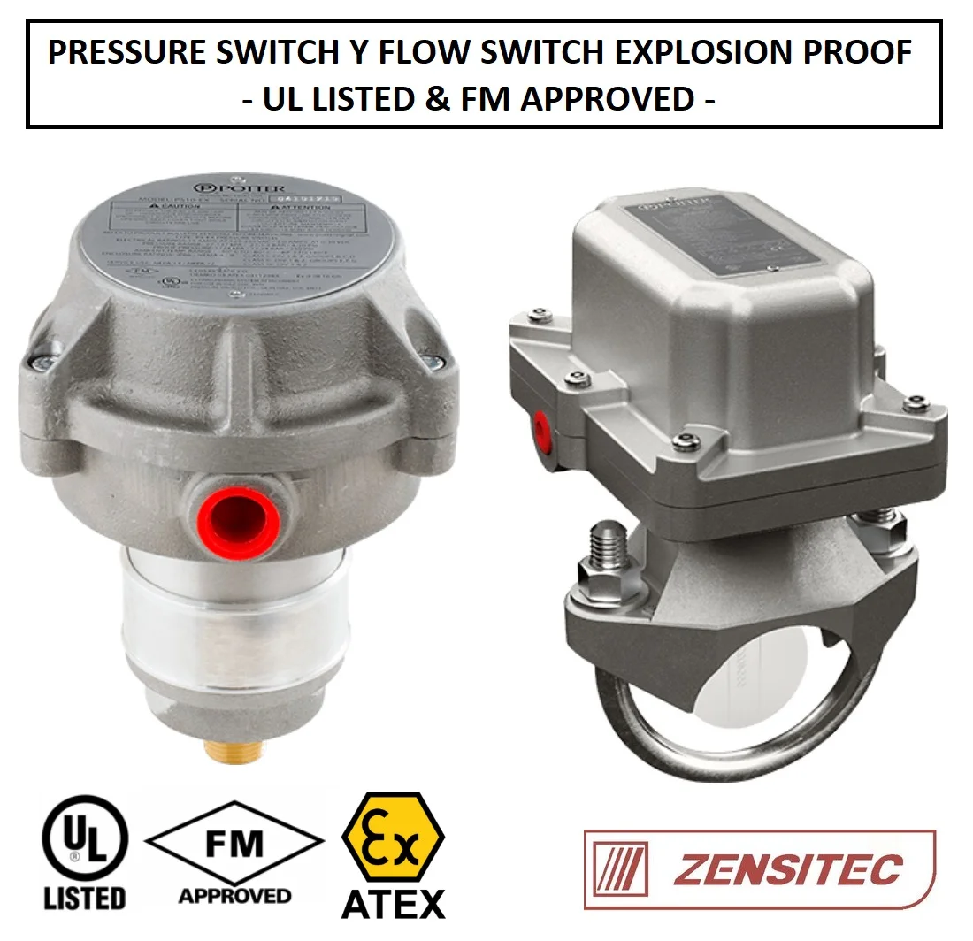 Pressure Switch y Flow switch para Atmósferas Explosivas UL y FM, marca Potter - Zensitec